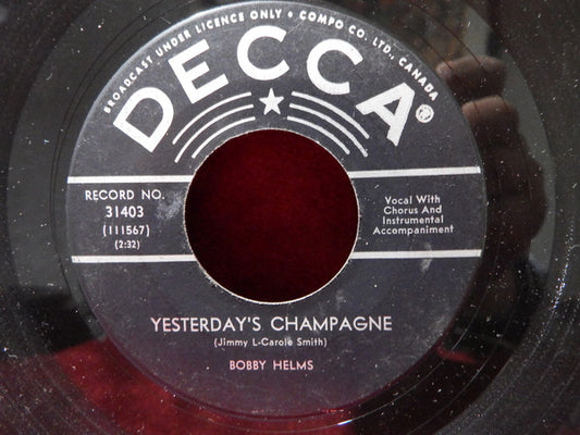 Bobby Helms : Yesterday's Champagne / Then Came You (7", Single, Mono)