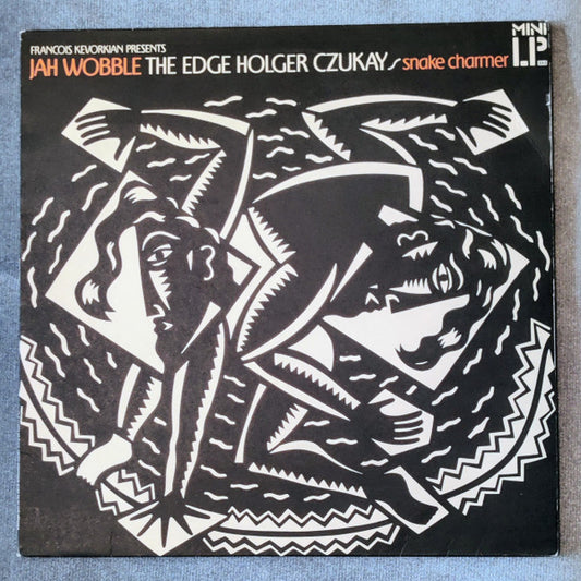 Jah Wobble, The Edge, Holger Czukay : Snake Charmer (LP, MiniAlbum)