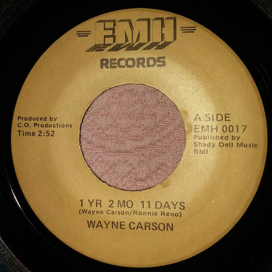 Wayne Carson : 1 Yr 2 Mo 11 Days / The Timing's All Wrong (7", Single)