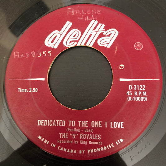 The 5 Royales : Dedicated To The One I Love (7", Single)