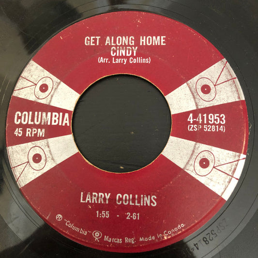 Larry Collins : Get Along Home Cindy  (7", Single)