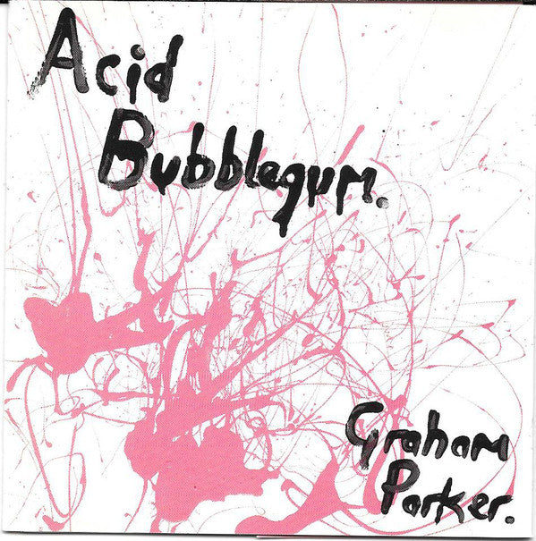 Graham Parker : Acid Bubblegum (CD, Album, Nim)