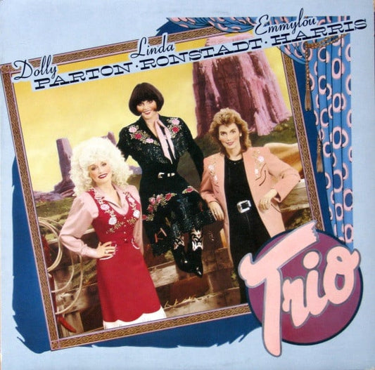 Dolly Parton, Linda Ronstadt & Emmylou Harris : Trio (LP, Album)