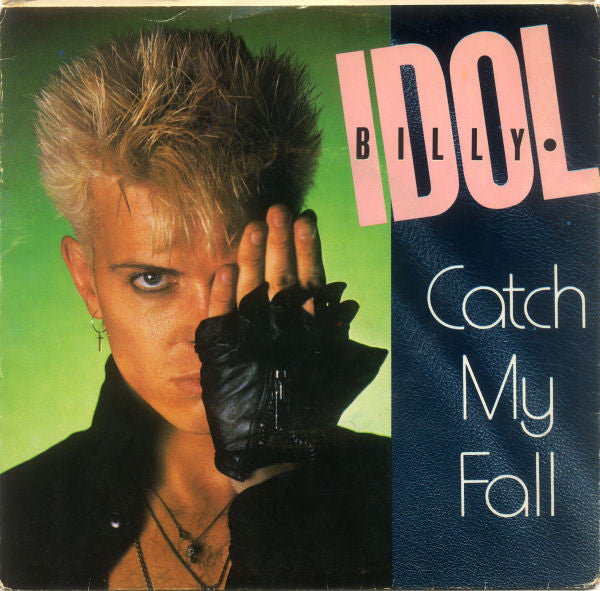 Billy Idol : Catch My Fall (7", Single)