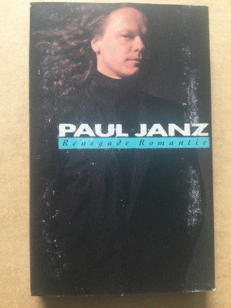 Paul Janz : Renegade Romantic (Cass, Album, Dol)