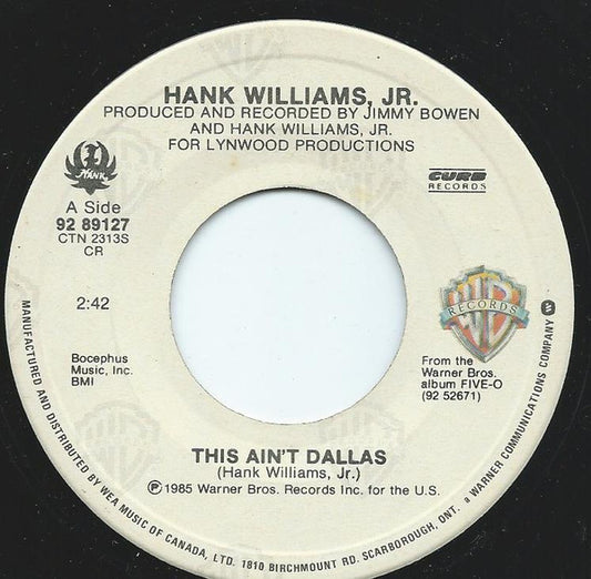 Hank Williams Jr. : This Ain't Dallas (7", Single)