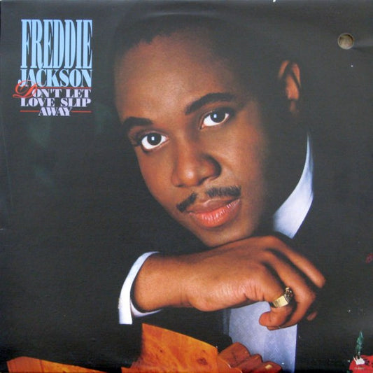 Freddie Jackson : Don't Let Love Slip Away (LP, Album)