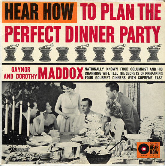 Gaynor And Dorothy Maddox : Hear How To Plan The Perfect Dinner Party (LP, Mono)