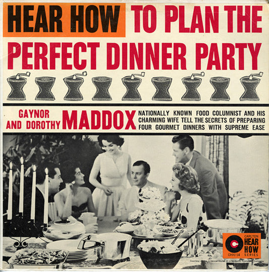 Gaynor And Dorothy Maddox : Hear How To Plan The Perfect Dinner Party (LP, Mono)