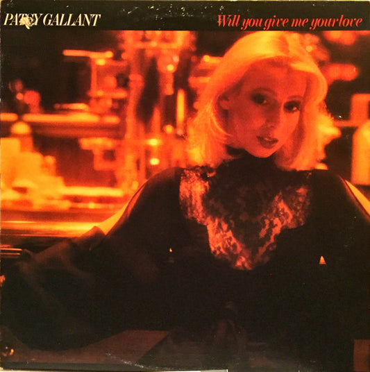 Patsy Gallant : Will You Give Me Your Love (LP, Album)