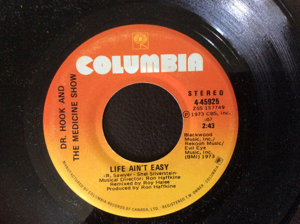 Dr. Hook & The Medicine Show : Life Ain't Easy (7", Single)
