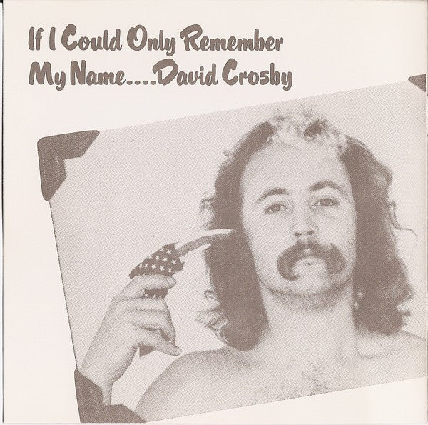 David Crosby : If I Could Only Remember My Name.... (CD, Album, RE)