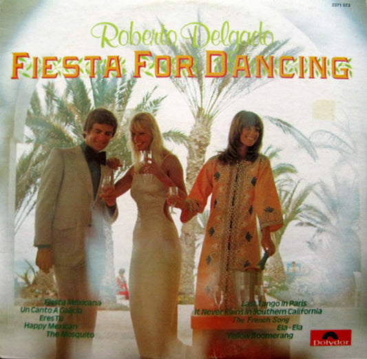Roberto Delgado : Fiesta For Dancing (LP)
