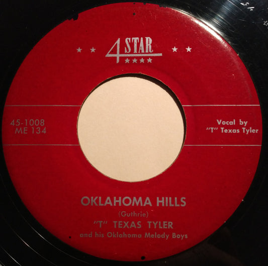 "T" Texas Tyler And His Oklahoma Melody Boys* : Oklahoma Hills / Remember Me (7")