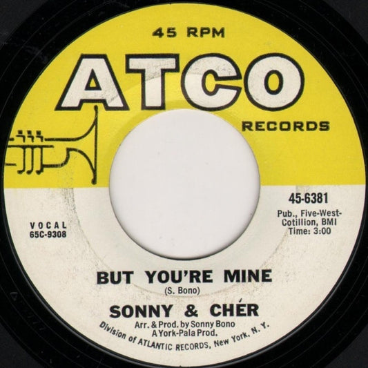 Sonny & Cher : But You're Mine / Hello (7", Styrene, Mon)