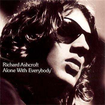 Richard Ashcroft : Alone With Everybody (CD, Album)