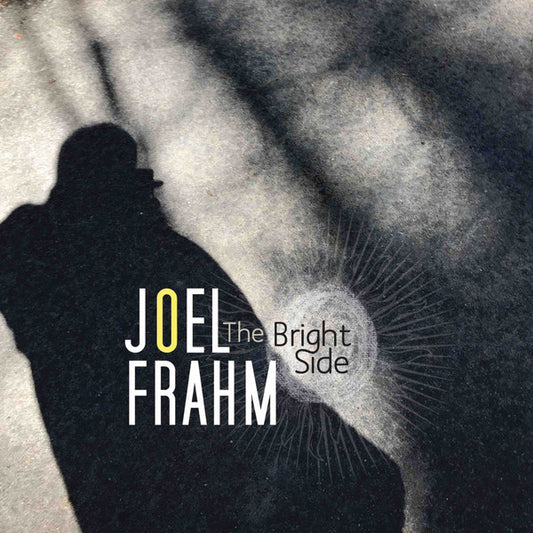 Joel Frahm : The Bright Side (CD, Album)