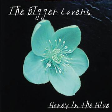 The Bigger Lovers : Honey In The Hive (CD, Album, Dig)