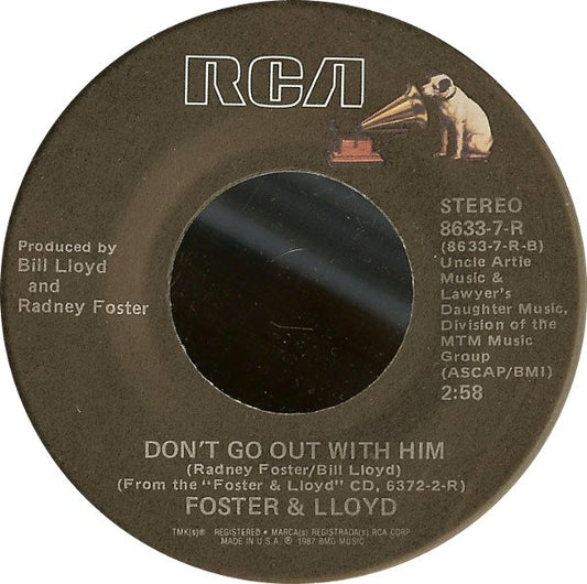 Foster & Lloyd* : What Do You Want From Me This Time (7", Single)