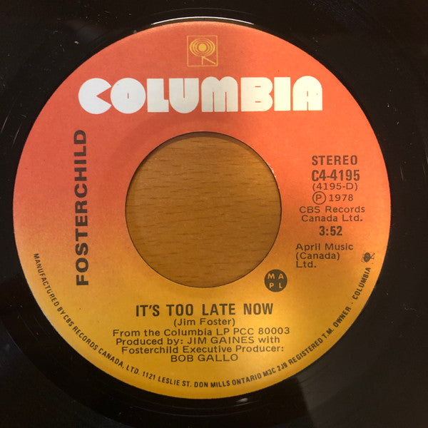 Fosterchild : It's Too Late Now (7")