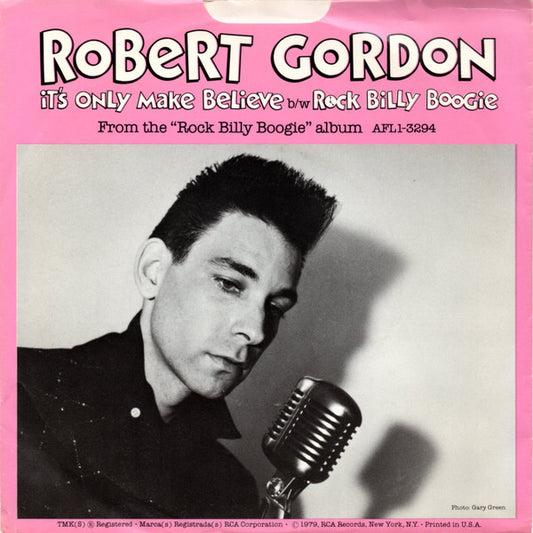 Robert Gordon (2) : It's Only Make Believe (7", Single, Whi)