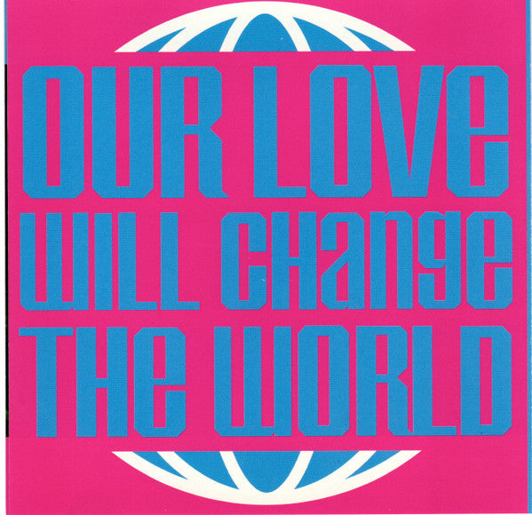Outrageous Cherry : Our Love Will Change The World (CD, Album)