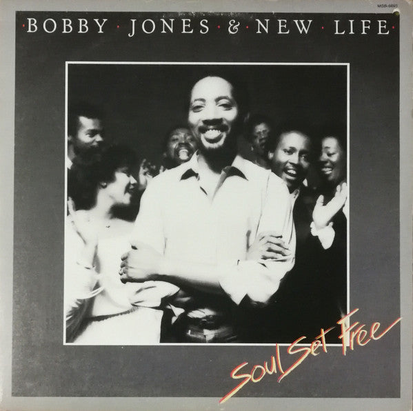Bobby Jones And New Life : Soul Set Free (LP, Album)