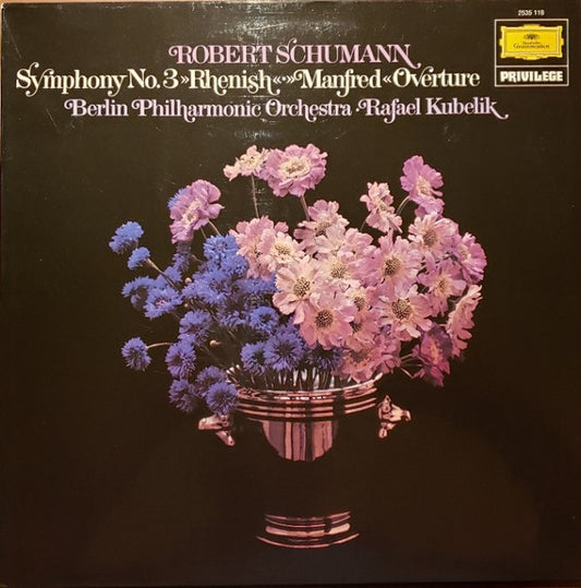 Robert Schumann, Berliner Philharmoniker & Rafael Kubelik : Symphony No. 3 "Rhenish," Manfred Overture (LP, RE)