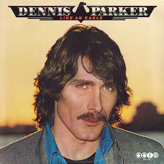 Dennis Parker : Like An Eagle (LP, Album)