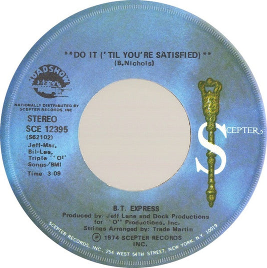 B. T. Express* : Do It ('Til You're Satisfied) (7", Single)