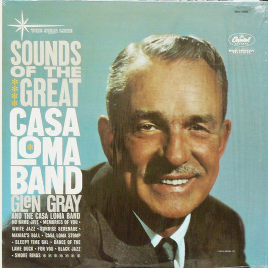 Glen Gray & The Casa Loma Orchestra : Sounds Of The Great Casa Loma Band (LP, Album, Mono)