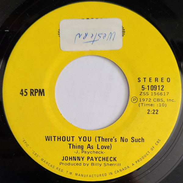 Johnny Paycheck : Without You / Somebody Loves Me (7")