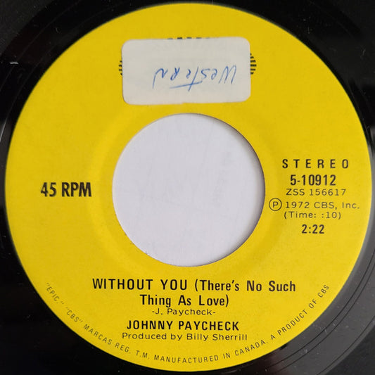 Johnny Paycheck : Without You / Somebody Loves Me (7")