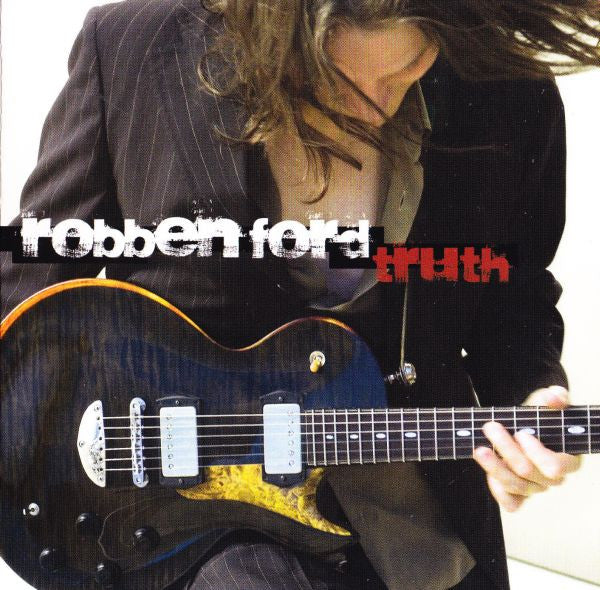 Robben Ford : Truth (CD, Album)