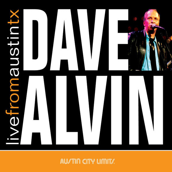 Dave Alvin : Live From Austin TX (CD, Album, Dig)