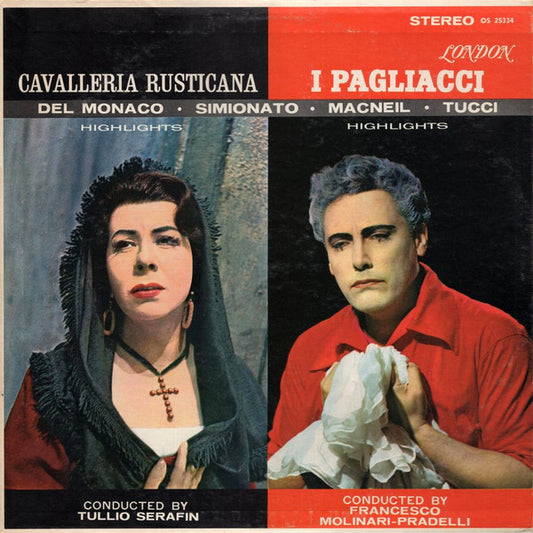 Mario Del Monaco . Giulietta Simionato . Tullio Serafin . Cornell Macneil, Gabriella Tucci, Francesco Molinari-Pradelli : Cavalleria Rusticana (Highlights) / I Pagliacci (Highlights) (LP)
