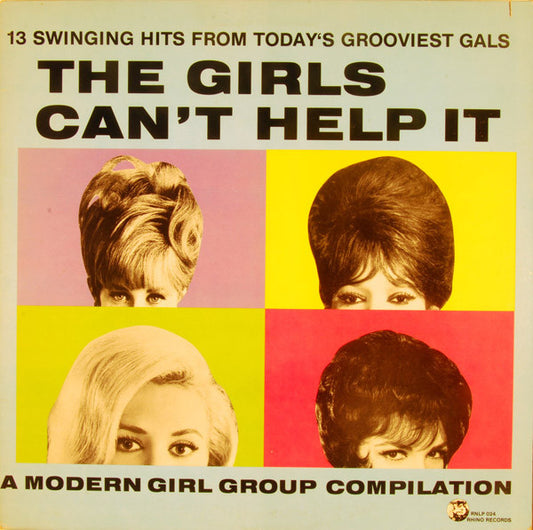 Various : The Girls Can't Help It (A Modern Girl Group Compilation) (LP, Comp)