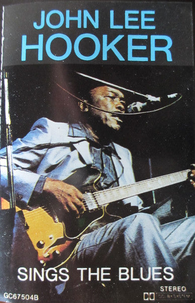 John Lee Hooker : Sings The Blues (Cass, Comp, RE)
