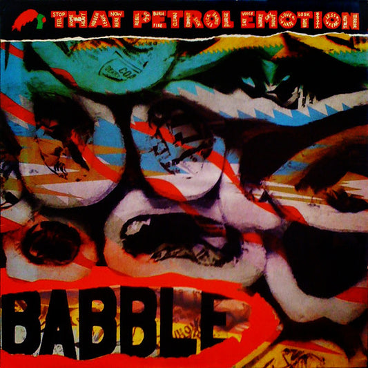 That Petrol Emotion : Babble (LP, Album)