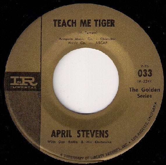 April Stevens With Don Ralke And His Orchestra* : Teach Me Tiger / That Warm Afternoon (7", RE)