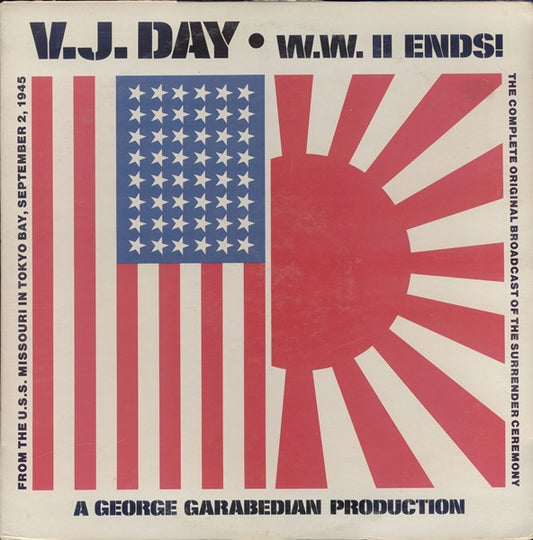 George Garabedian : V.J. Day WWII Ends! (LP, Album)