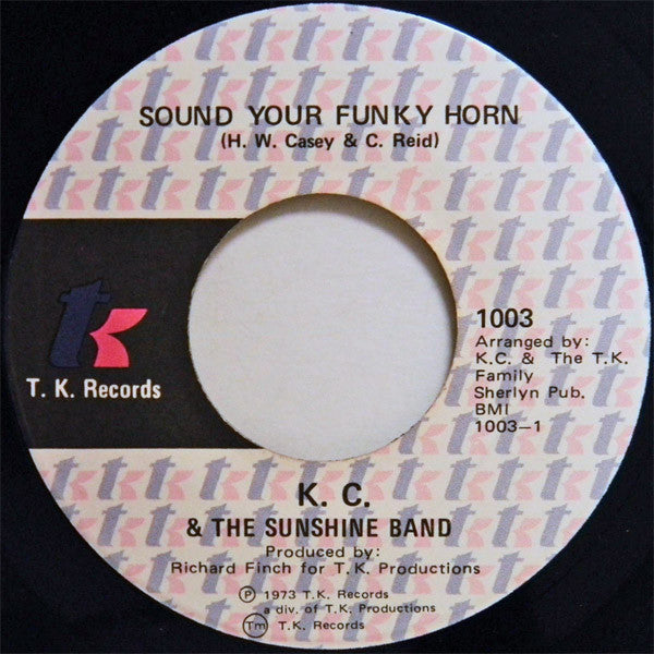 K. C. & The Sunshine Band* : Sound Your Funky Horn / Why Don't We Get Together (7", Mon)