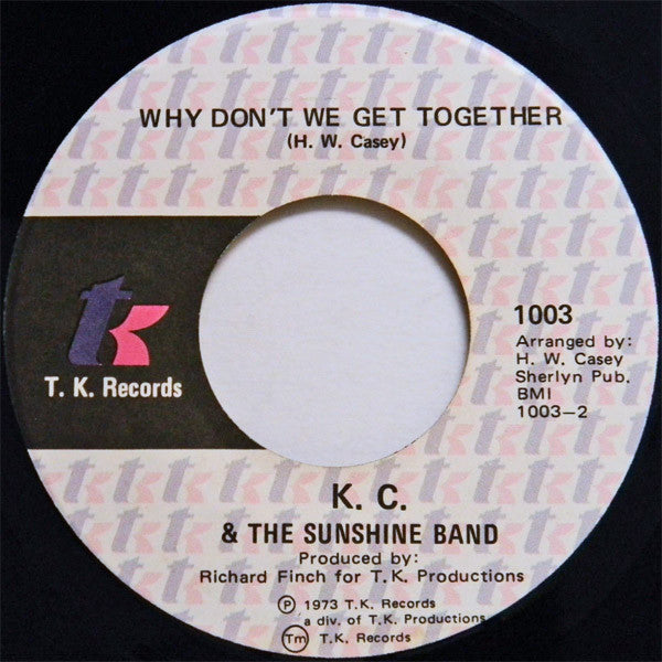 K. C. & The Sunshine Band* : Sound Your Funky Horn / Why Don't We Get Together (7", Mon)
