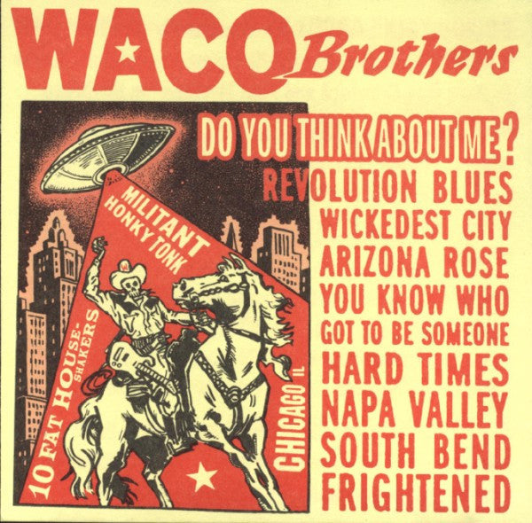 Waco Brothers* : Do You Think About Me? (CD, Album)