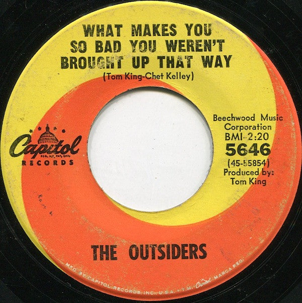The Outsiders (4) : Girl In Love / What Makes You So Bad, You Weren't Brought Up That Way (7", Single, Scr)