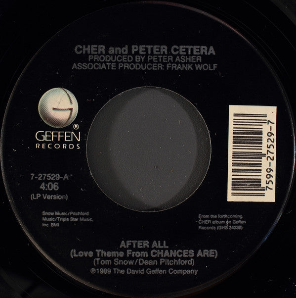 Cher And Peter Cetera : After All (Love Theme From Chances Are) (7", Single, Spe)