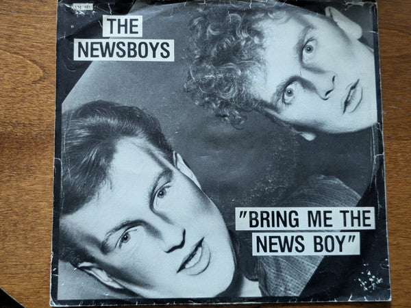 The Newsboys : Bring Me The News Boy (7")