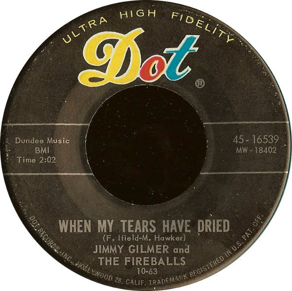 Jimmy Gilmer And The Fireballs : Daisy Petal Pickin' / When My Tears Have Dried (7", Single, Ind)