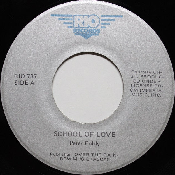 Peter Foldy : School Of Love (7", Single)