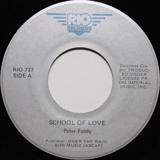 Peter Foldy : School Of Love (7", Single)